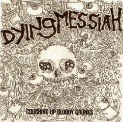 Dying Messiah : Coughing up Bloody Chunks